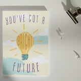 You've Got a Bright Future Graduation Card