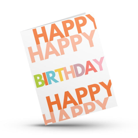 Happy Happy Birthday (orange) Greeting Card
