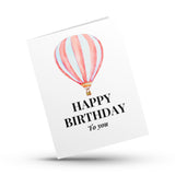 Happy Birthday To You (hot air balloon) Greeting Card