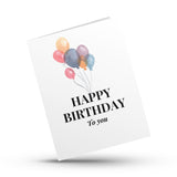 Happy Birthday To You (balloons) Greeting Card