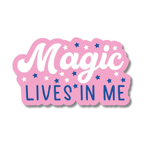 Magic Lives in Me Affirmation Sticker