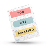 You Are Amazing Motivational Card